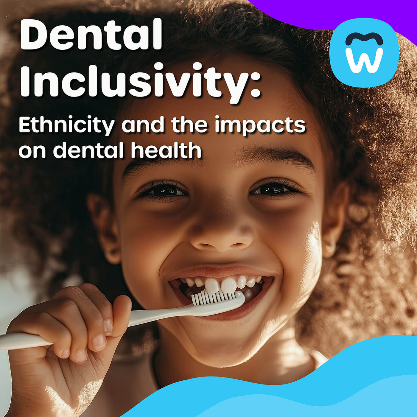 Picture of a girl with curly brown hair brushing her teeth and smiling. The image has the text of the article overlaid.