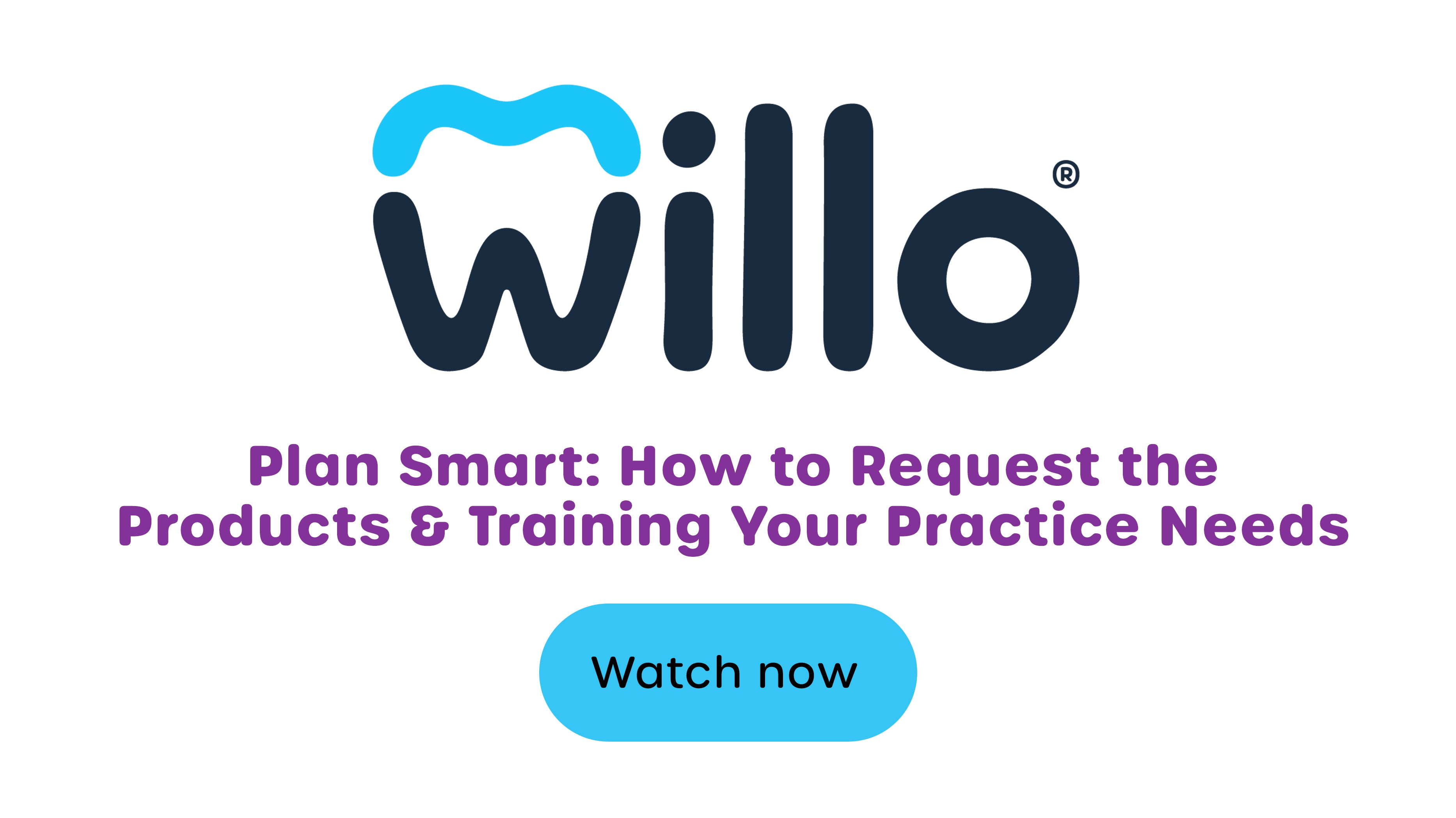 Plan Smart: How to Request the Products & Training Your Practice Needs